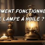 Comment fonctionne une lampe à huile ?